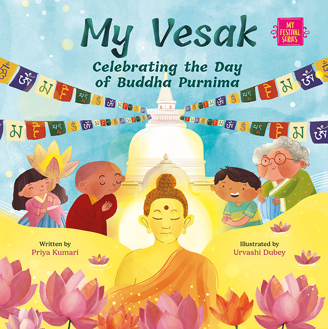 My Vesak: Celebrating the day of Buddha Purnima