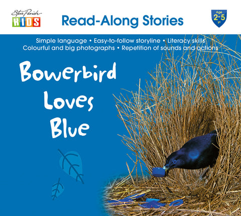 Read Along Stories Bowerbird Loves Blue