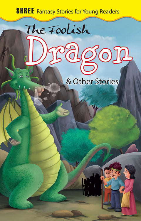 Fantasy Stories The Foolish Dragon & other Stories