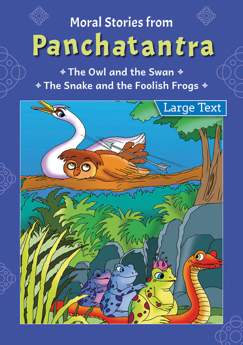The Owl and the Swan / The Snake and the Foolish Frogs