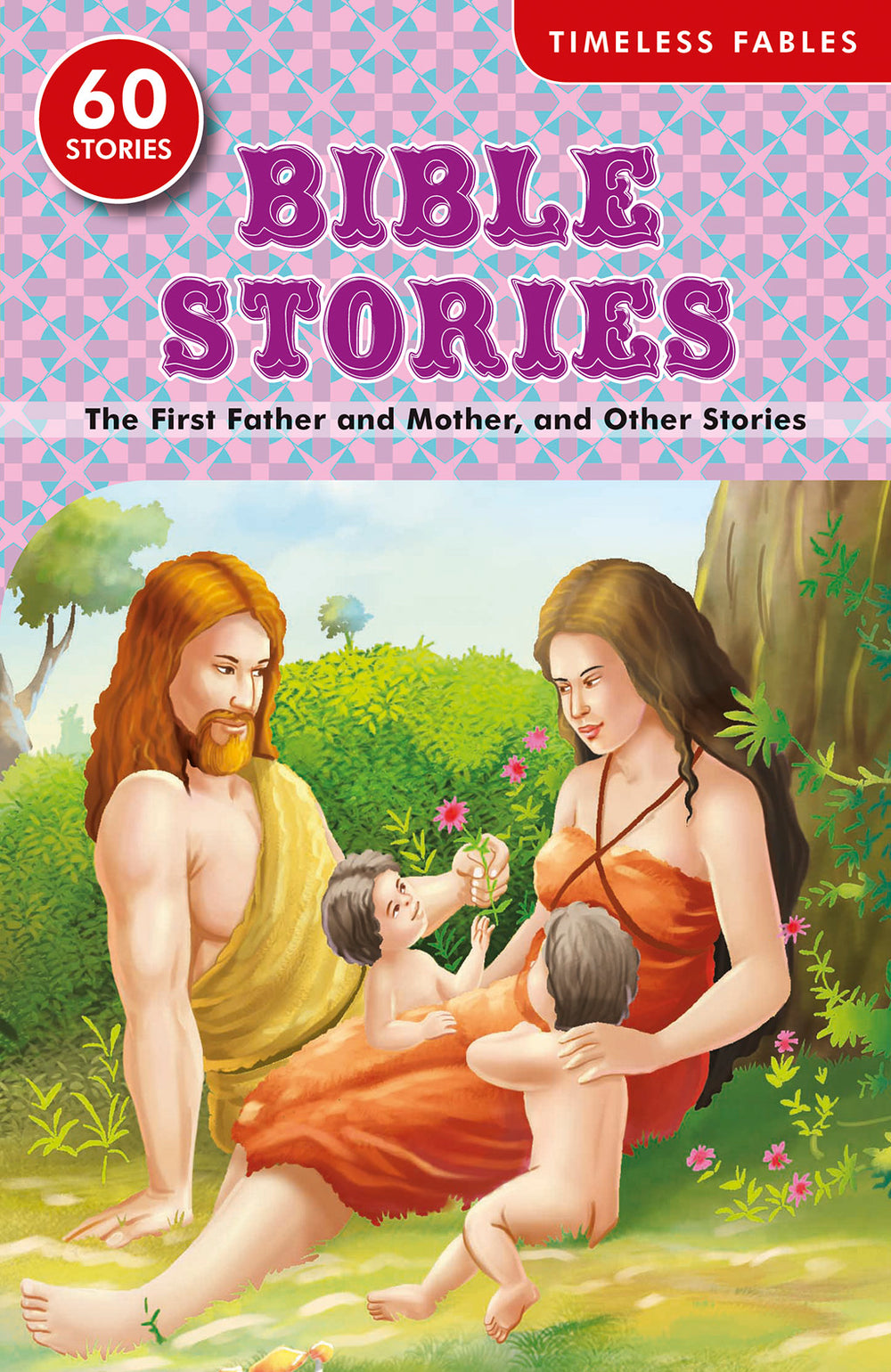 The First Father and Mother and Other Stories