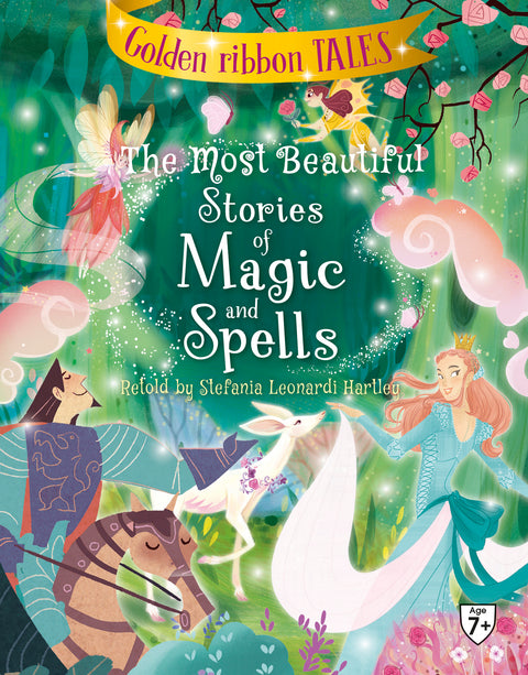 The Most Beautiful Stories of Magic and Spells