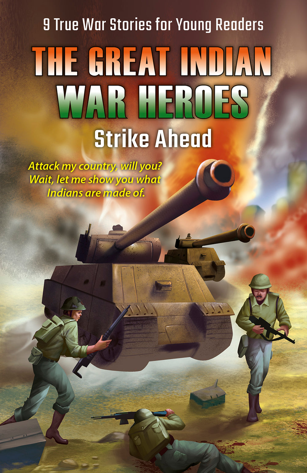 Great Indian War Heroes Strike Ahead