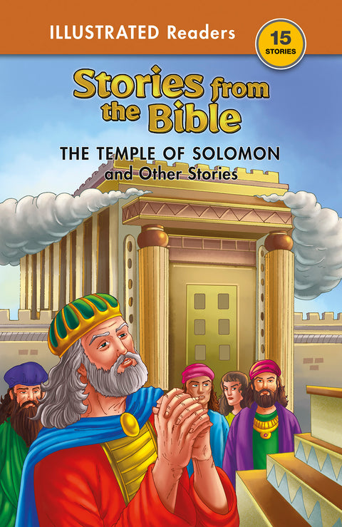 Bible Stories The Temple of Solomon and other Stories