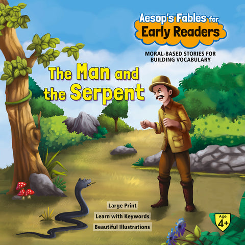 Aesop`s Fables Early Readers The Man & the Serpent