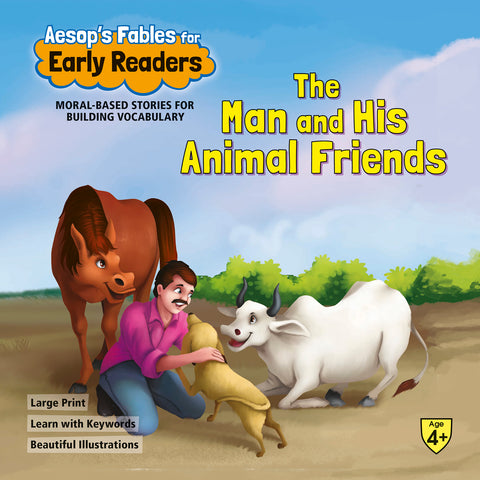 Aesop`s Fables Early Readers The Man & his Animal Friends