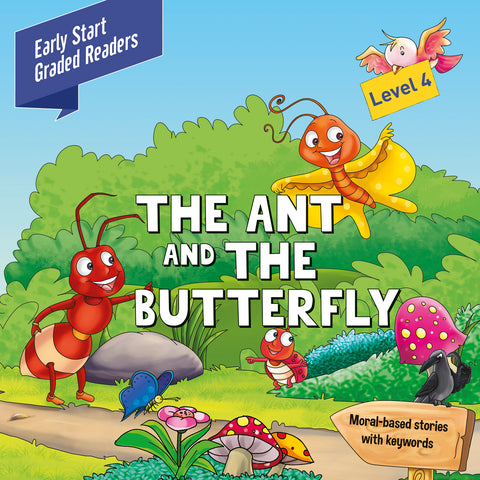 Early Start Graded The Ant & the Butterfly Level 4