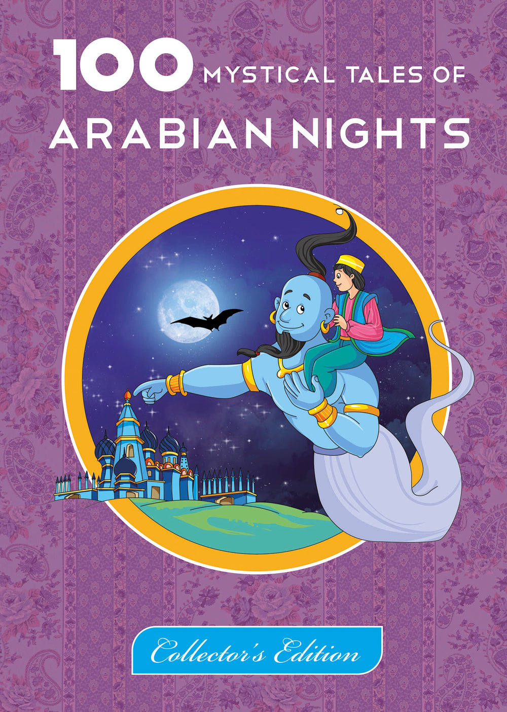 100 Mystical Tales of Arabian Nights