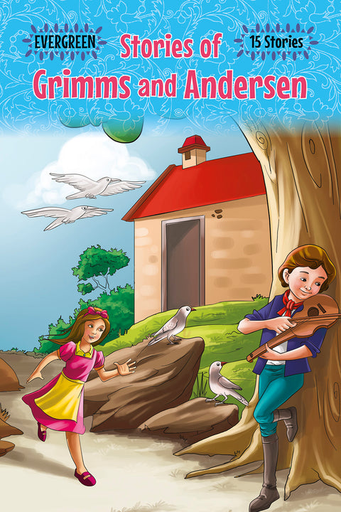 Evergreen Stories of Grimms & Andersen