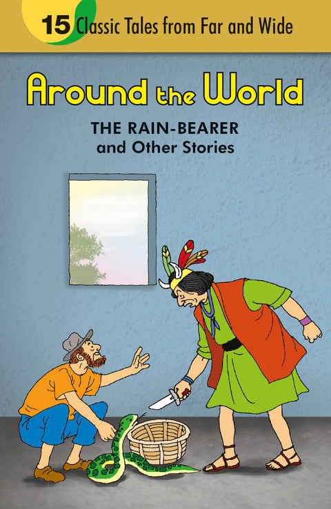 Around the World The Rain Bearer and Other Stories