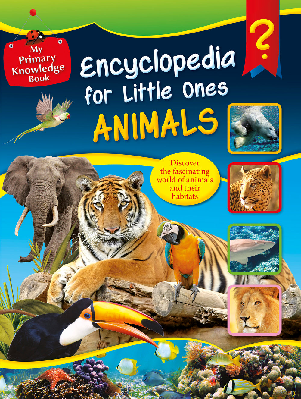 Encyclopedia for Little Ones Animals