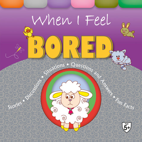 When I Feel Bored