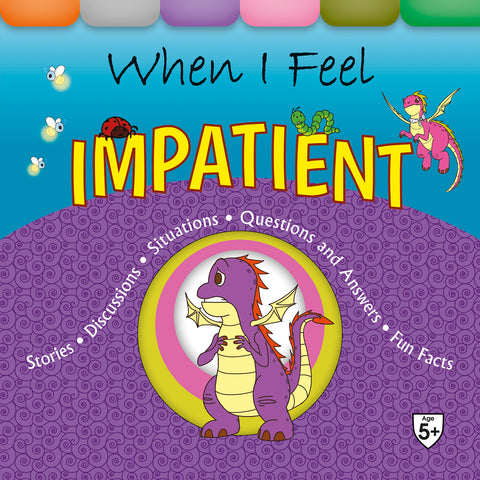When I Feel Impatient