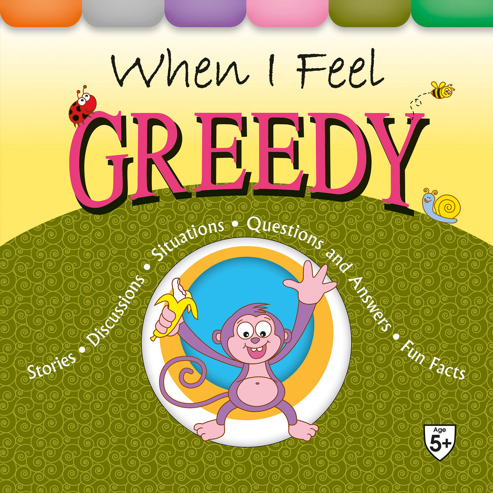 When I Feel Greedy