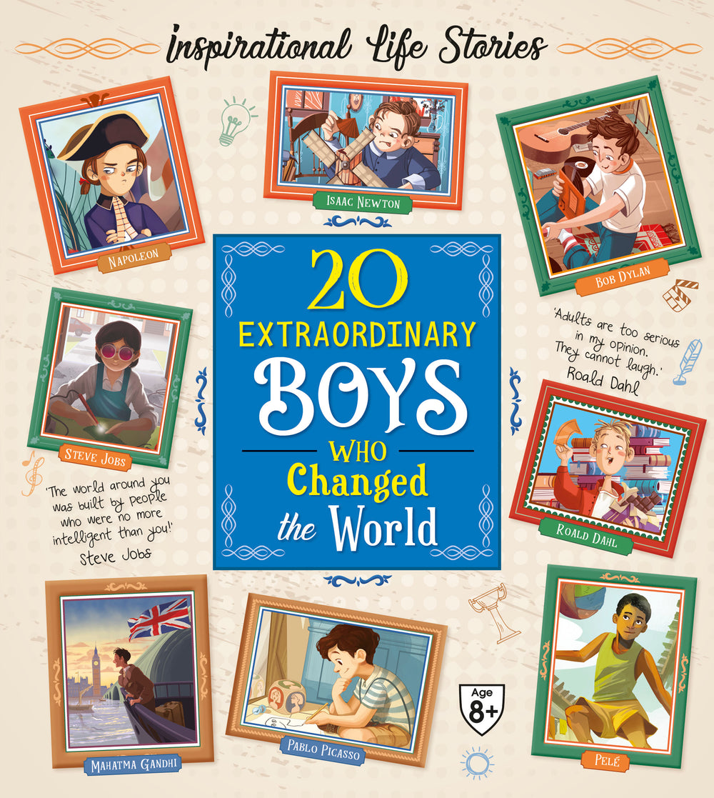 20 Extraordinary Boys Who Changed the World