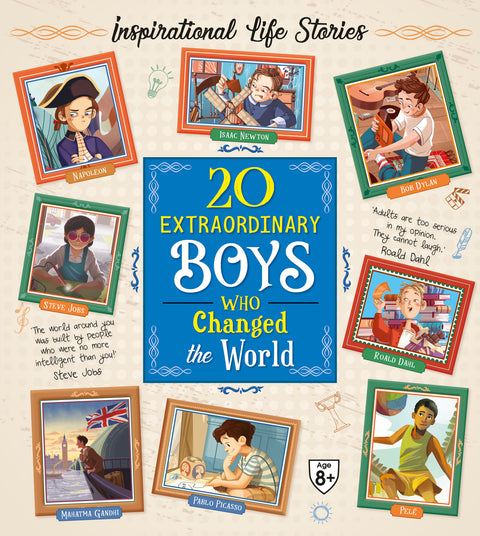 20 Extraordinary Boys Who Changed the World