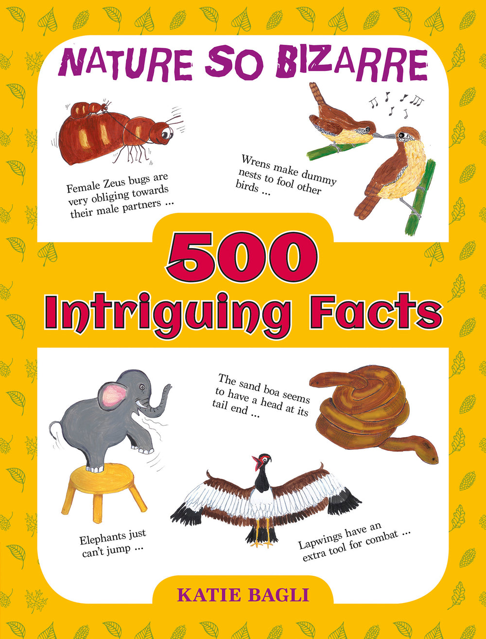 500 Intriguing Facts: Nature So Bizarre