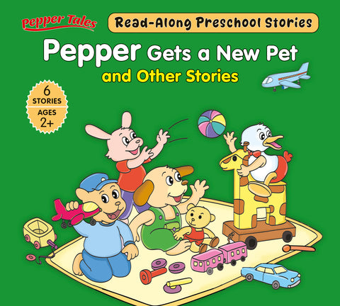 Pepper Gets a New Pet and Other Stories {6in1}