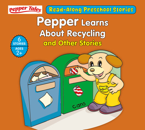 Pepper Learns About Recycling and Other Stories {6in1}