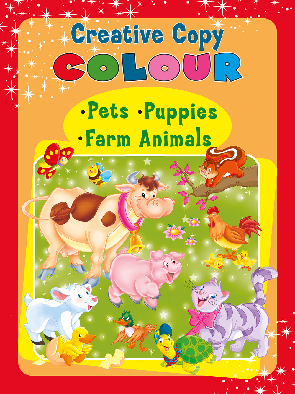 Creative Copy Colour •Pets •Puppies •Farm Animals