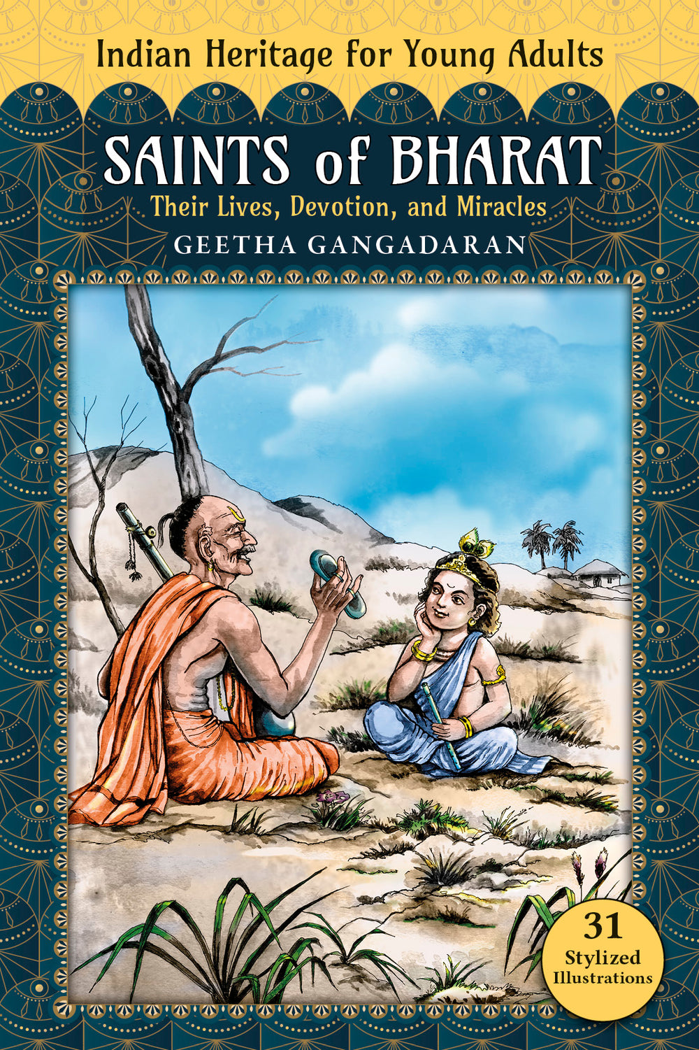 Saints of Bharat: Their Lives, Devotion & Miracles