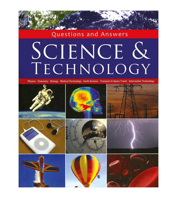 Questions and Answers Science & Technology