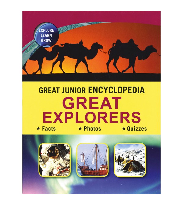 Great Junior Encyclopedia Great Explorers