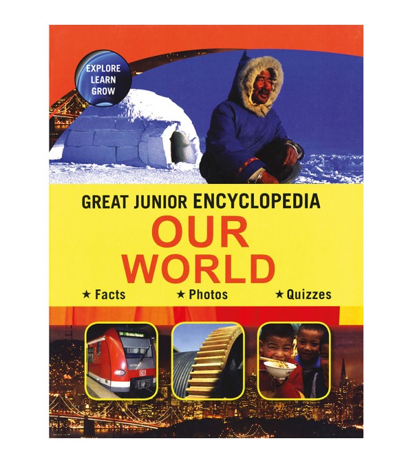 Great Junior Encyclopedia Our World