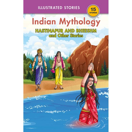 Hastinapur and Bheeshm and Other Stories
