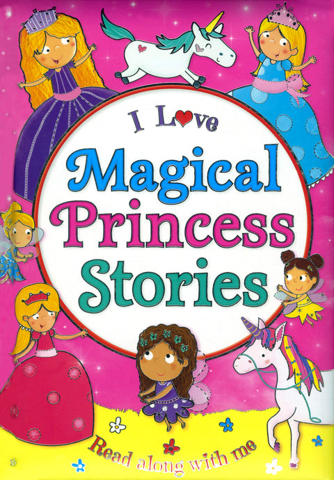 I Love Magical Princess Stories