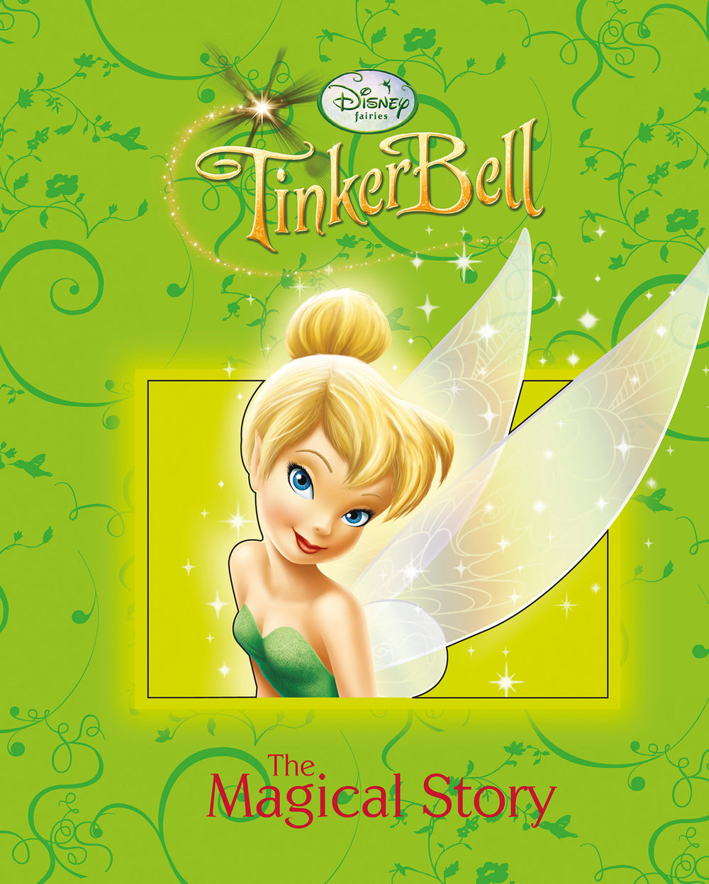 Disney Fairies TinkerBell A Magical Story