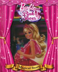Barbie in the Pink Shoes Magical Story