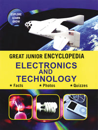 Great Junior Encyclopedia Electronics and Technology