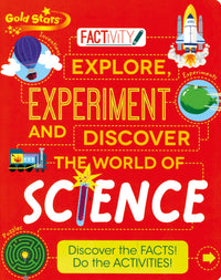 Factivity Explore Experiment and Discover the World of Science