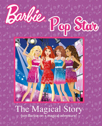 Barbie Pop Star The Magical Story
