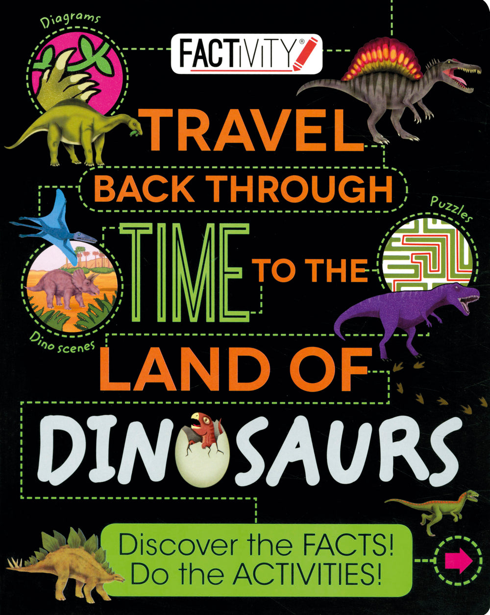 Factivity Travel Back Through Time to the Land ofDinosaurs