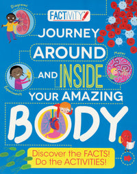 Factivity Journey Around and Inside Your Amazing Body