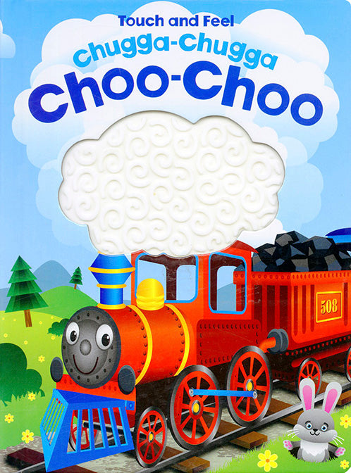 Touch and Feel Chugga-Chugga Choo-Choo