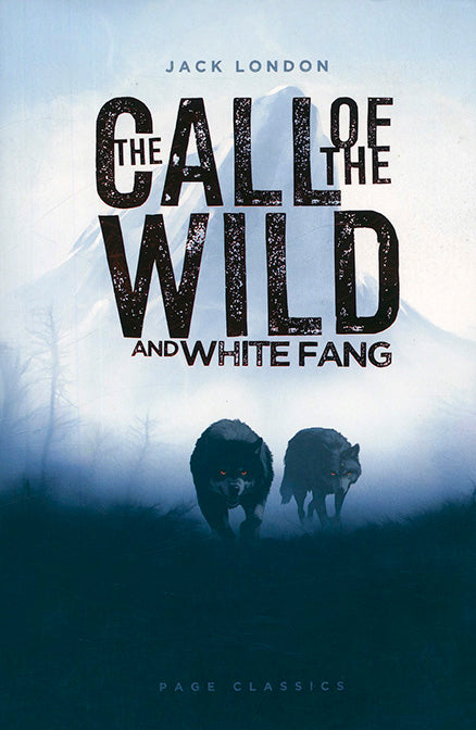The Call of the Wild and White Fang
