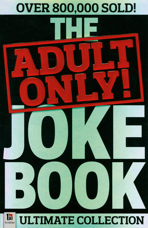 The Adult Only Joke Book