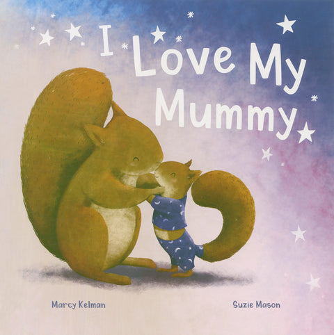 I Love My Mummy