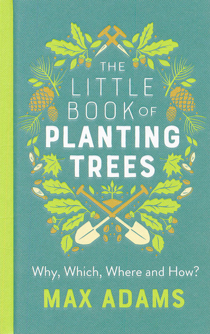 The Little Book of Planting Trees