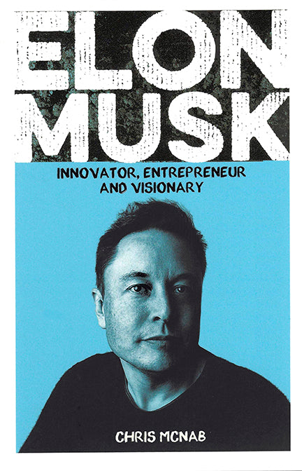 Elon Musk: Innovator, Entrepreneur & Visionary