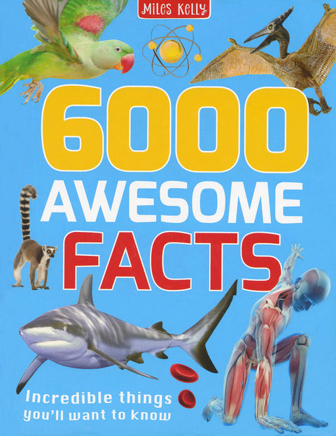 6000 Awesome Facts