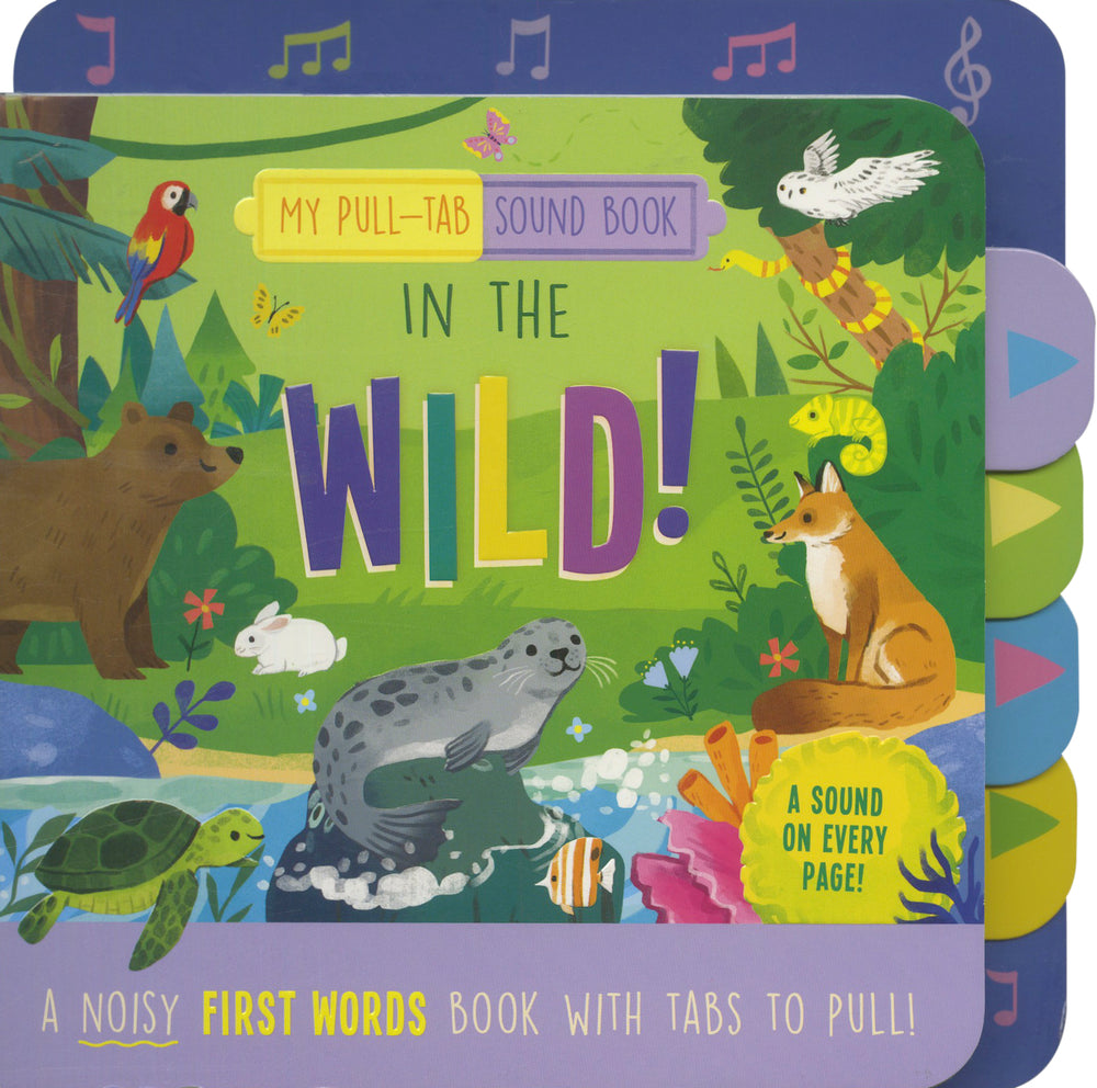 My Pull-Tab Sound Book: In the Wild