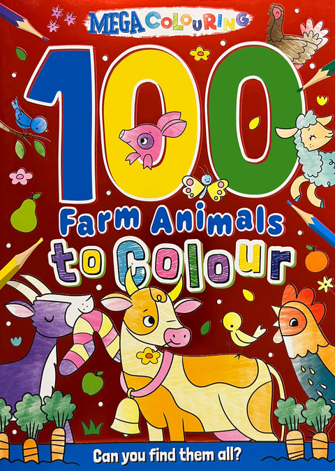 Mega Colouring 100 Farm Animals to Colour