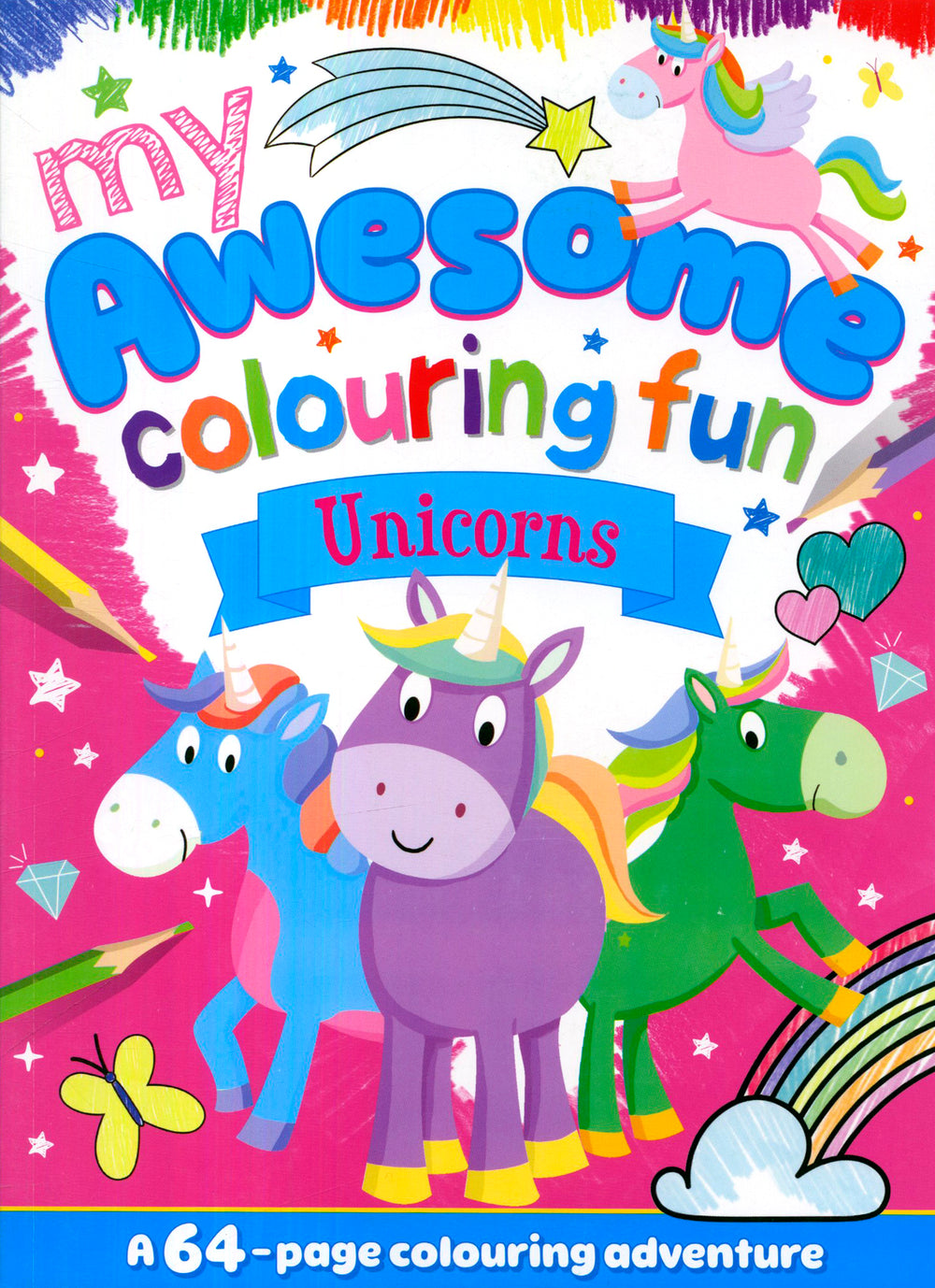 My Awesome Colouring Fun Unicorns