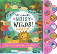 Let`s Explore the Noisy Wilds Sound Book