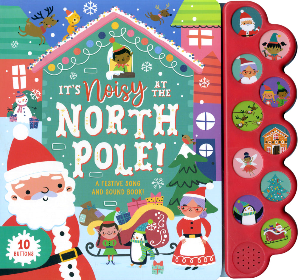 It`s Noisy at the North Pole Sound Book
