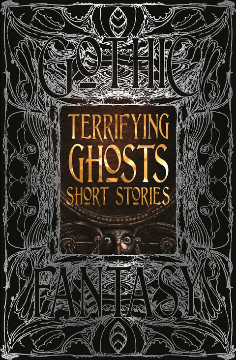 Gothic Fantasy Terrifying Ghosts Short Stories